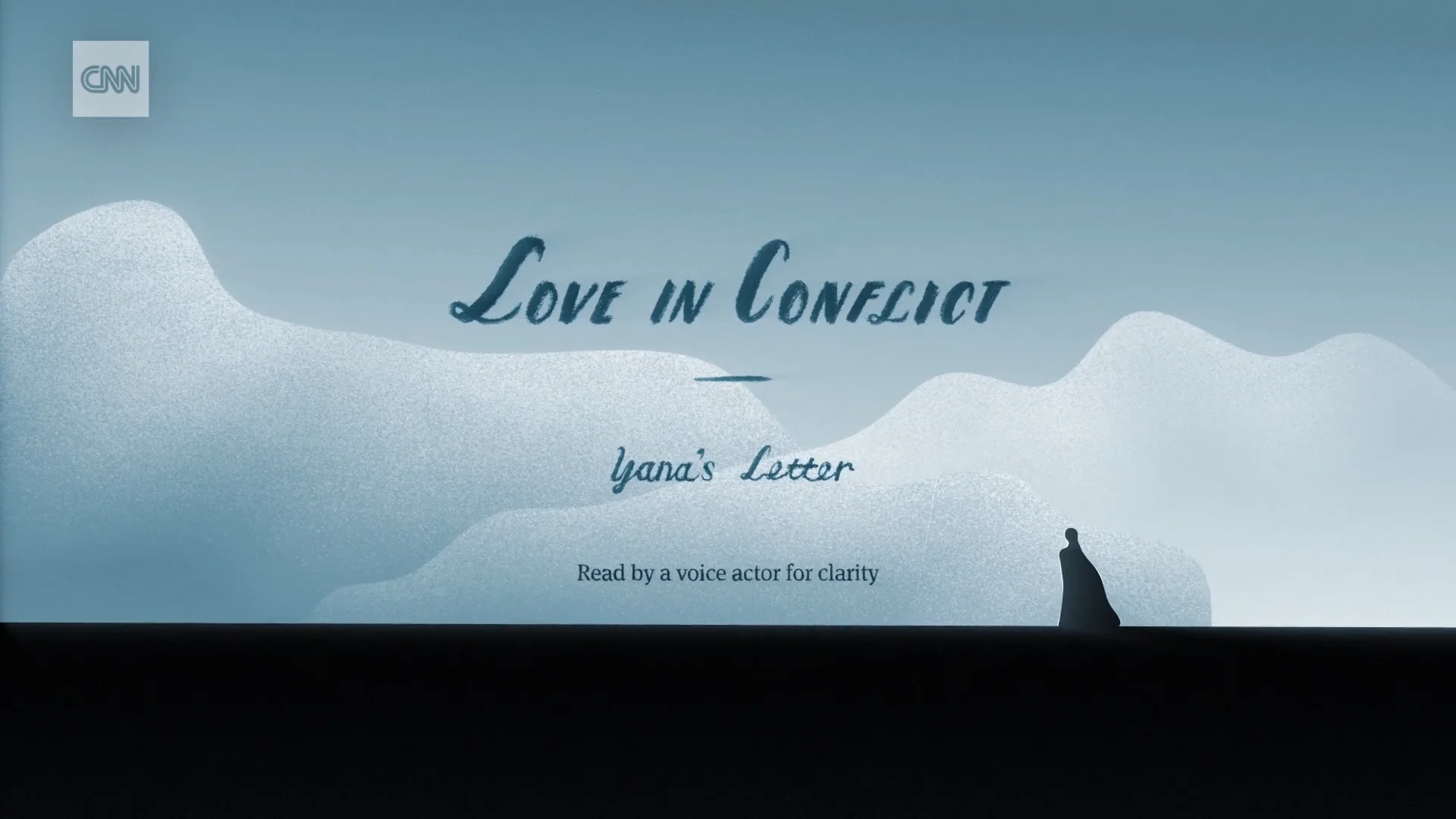 CNN - Love in Conflict - Yana's Letter